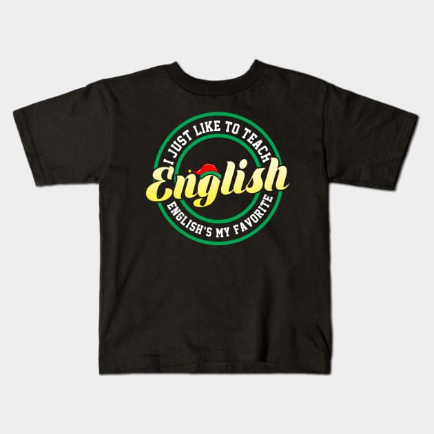 Teach English Kids T-Shirt by KsuAnn